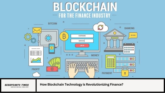 How Blockchain Technology is Revolutionizing Finance