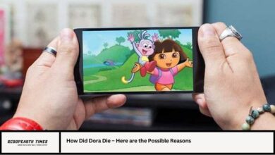 How Did Dora Die – Here are the Possible Reasons