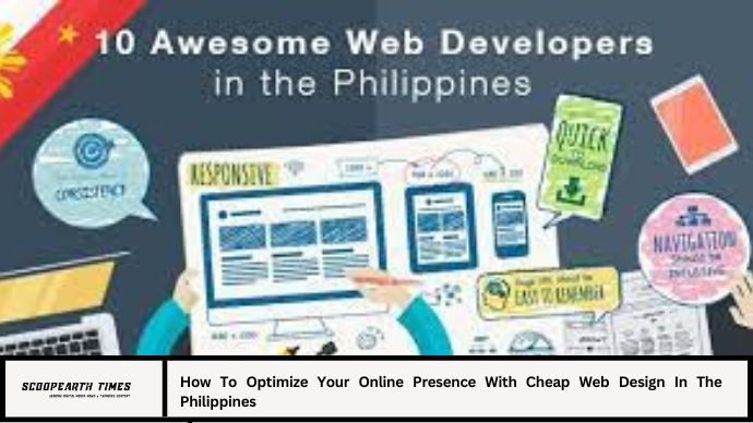 How To Optimize Your Online Presence With Cheap Web Design In The Philippines