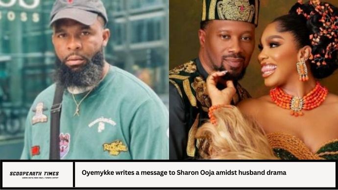Oyemykke writes a message to Sharon Ooja amidst husband drama