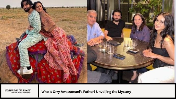 Discover the identity and background of Orry Awatramani's father. Explore their family history, influences, and impact on Orry’s life and career.